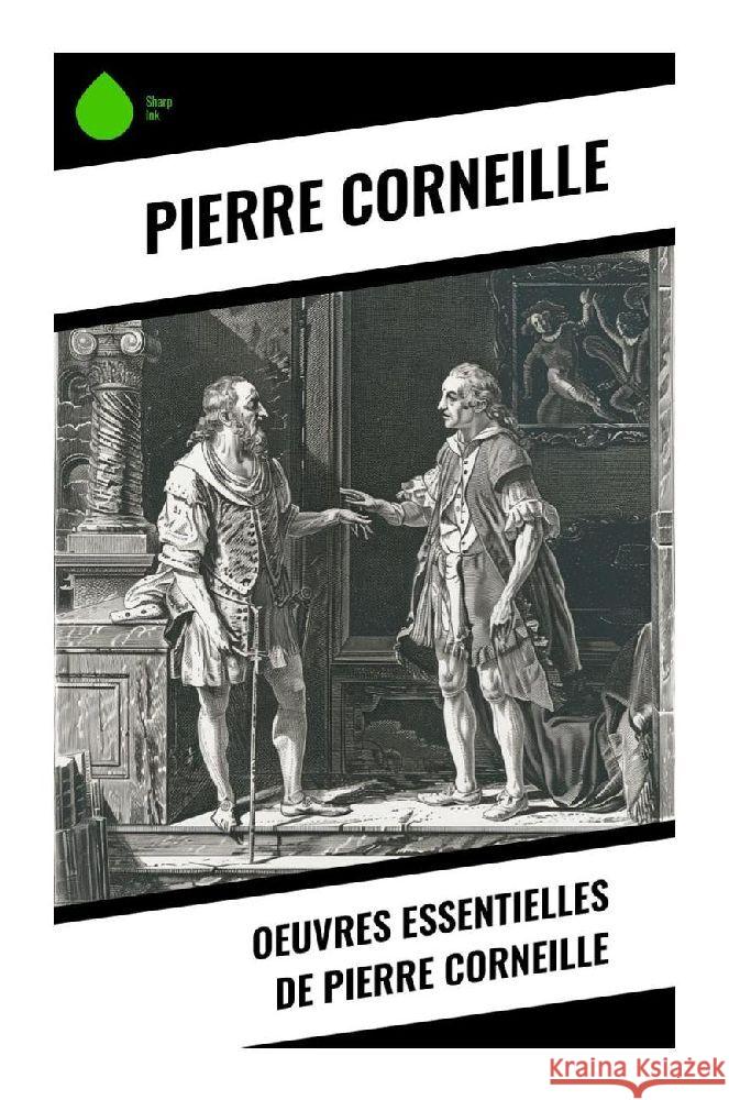 Oeuvres essentielles de Pierre Corneille Corneille, Pierre 9788028379025