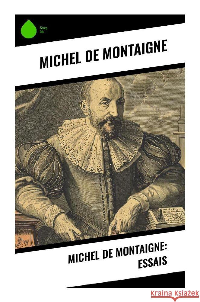 Michel de Montaigne: Essais Montaigne, Michel de 9788028379315