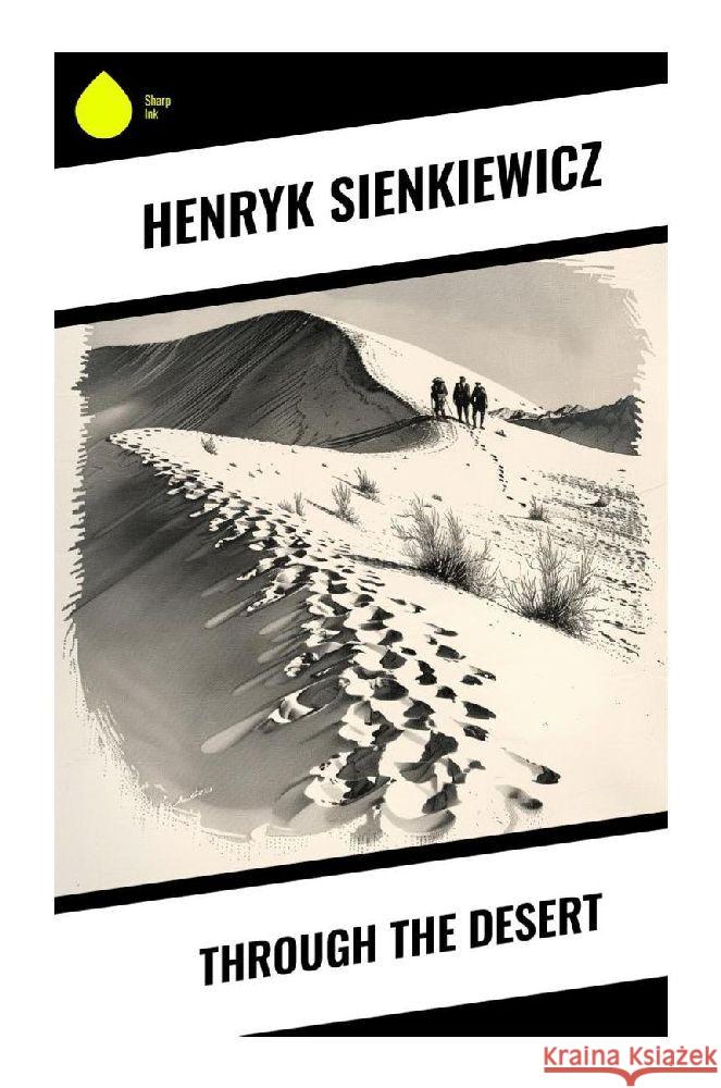 Through the Desert Sienkiewicz, Henryk 9788028379650