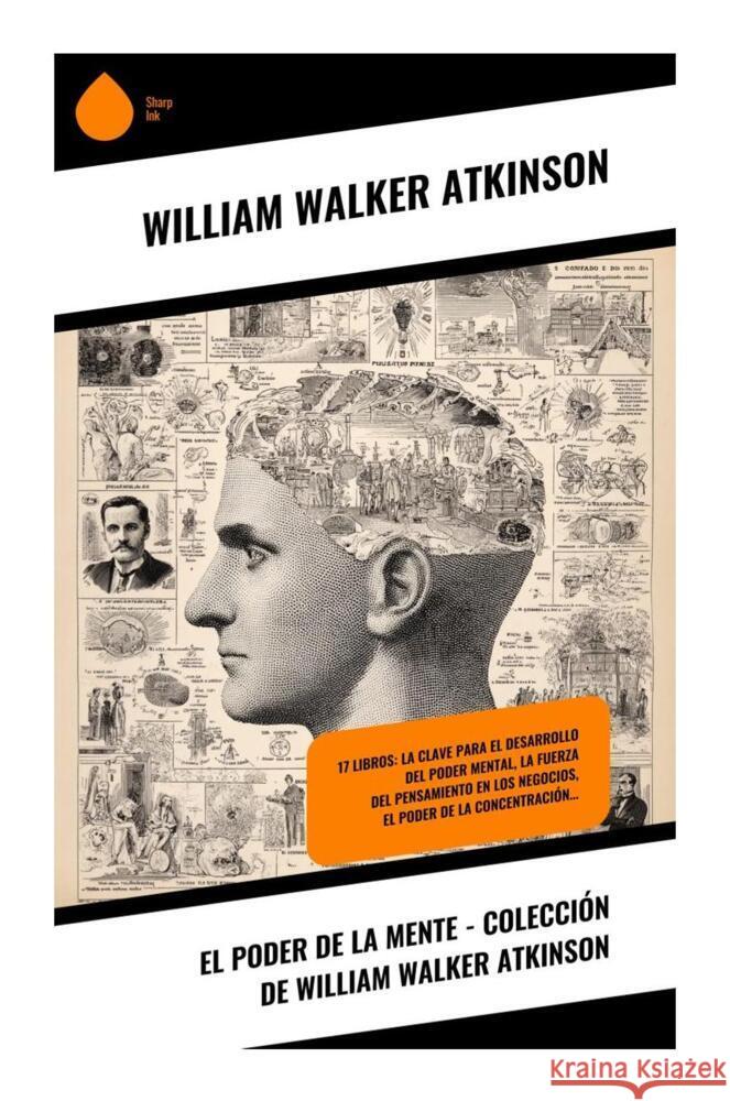 El Poder de la Mente - Colección de William Walker Atkinson Atkinson, William Walker 9788028398071 Copycat