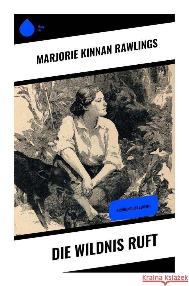 Die Wildnis ruft Rawlings, Marjorie Kinnan 9788028398279