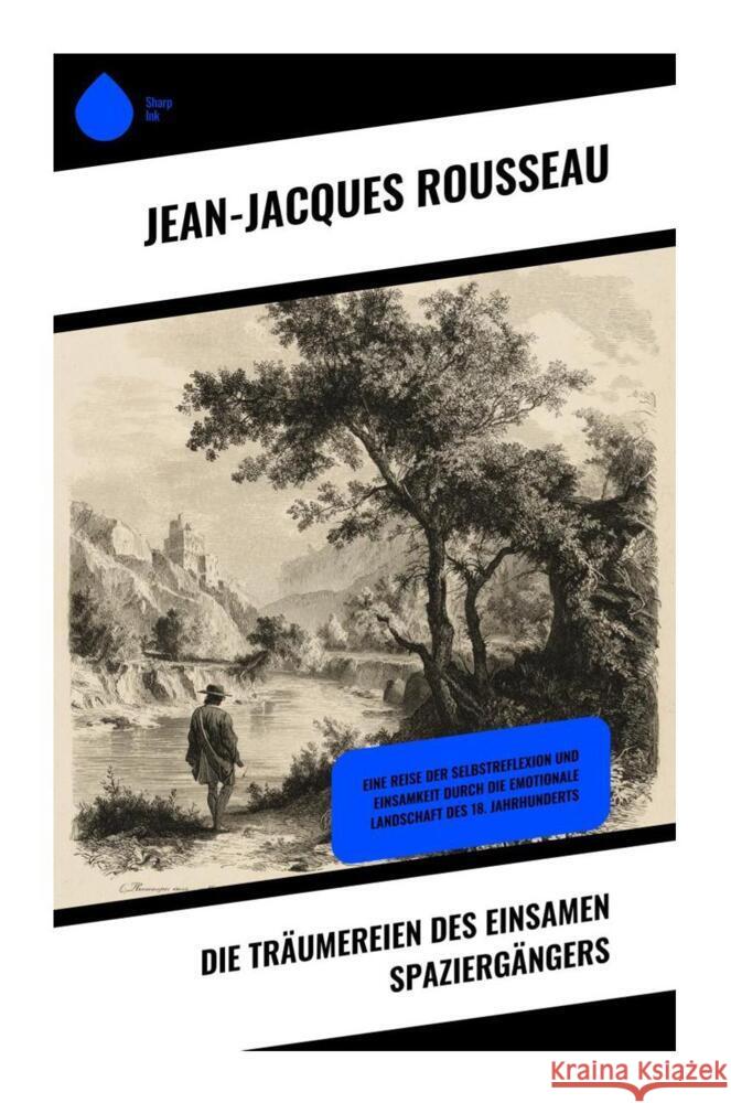 Die Träumereien des einsamen Spaziergängers Rousseau, Jean-Jacques 9788028398316