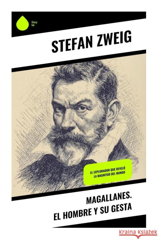 Magallanes. El hombre y su gesta Zweig, Stefan 9788028399399