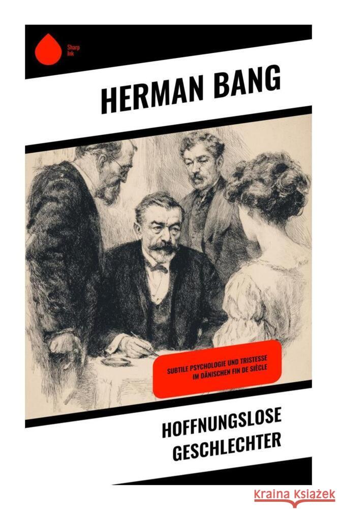 Hoffnungslose Geschlechter Bang, Herman 9788028399948
