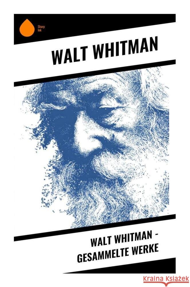 Walt Whitman - Gesammelte Werke Whitman, Walt 9788028399993