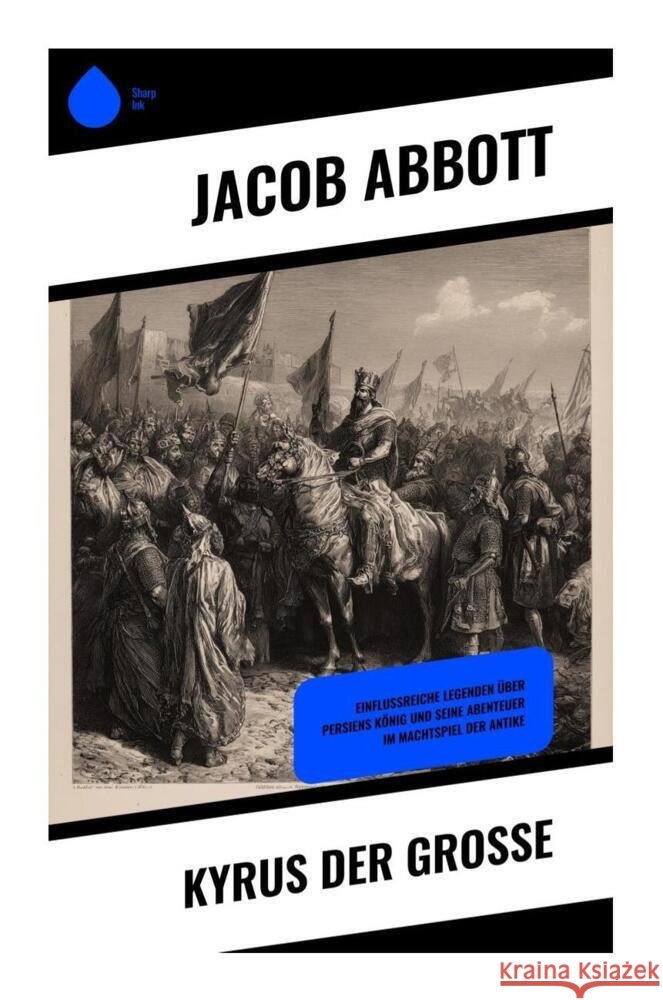 Kyrus der Große Abbott, Jacob 9788028510015 Copycat