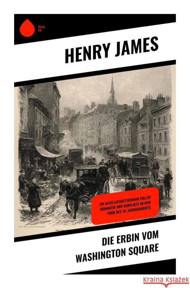 Die Erbin vom Washington Square James, Henry 9788028510374 Copycat