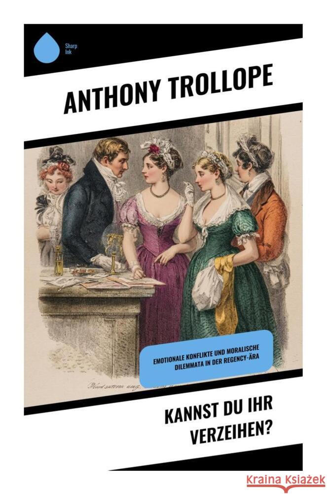 Kannst du ihr verzeihen? Trollope, Anthony 9788028511197 Copycat