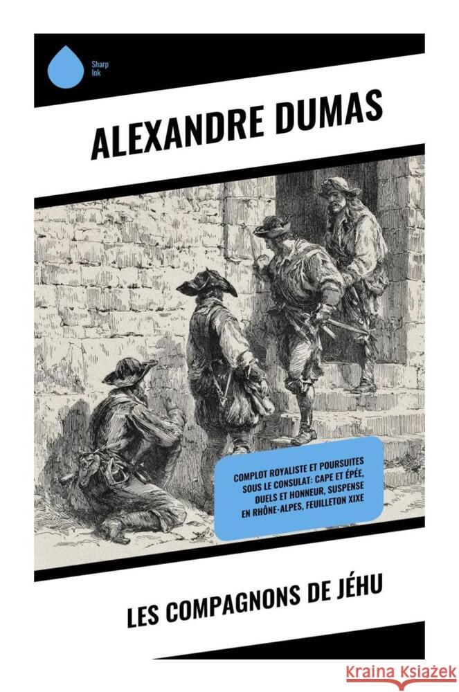 Les Compagnons de Jéhu Dumas, Alexandre 9788028511210 Copycat