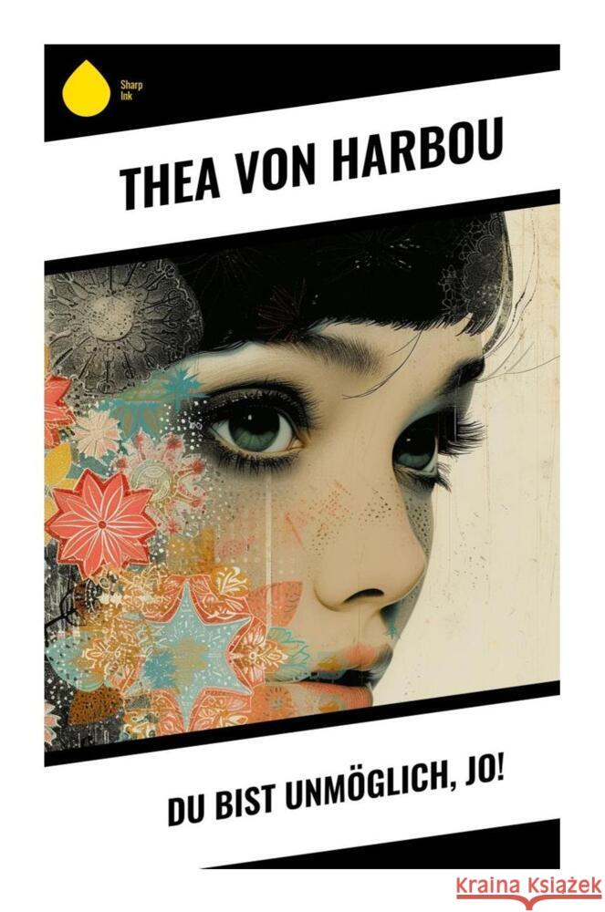 Du bist unmöglich, Jo! von Harbou, Thea 9788028511326