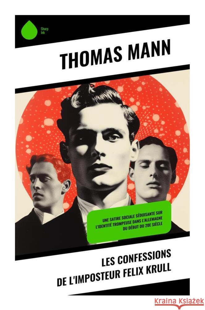 Les confessions de l'imposteur Felix Krull Mann, Thomas 9788028511586