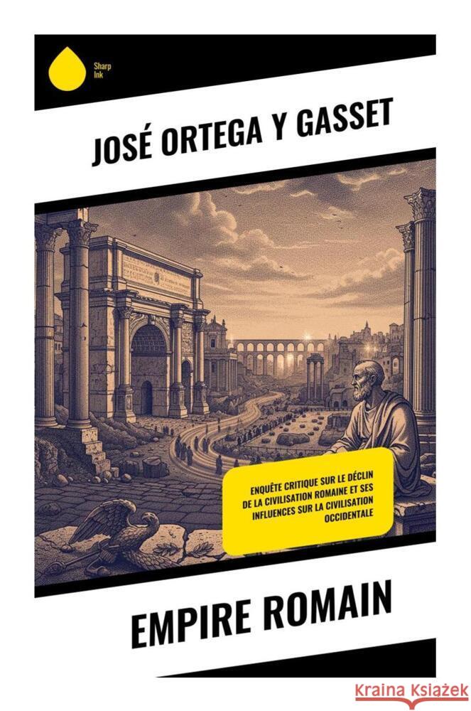 Empire romain Ortega y Gasset, José 9788028511876
