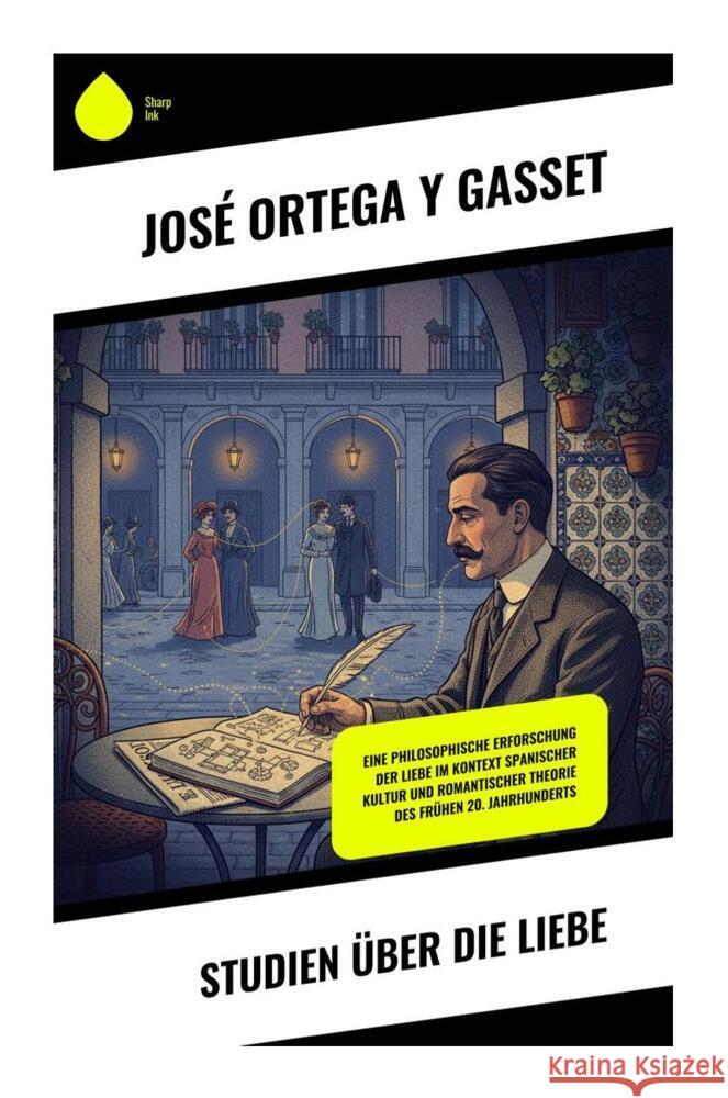 Studien über die Liebe Ortega y Gasset, José 9788028511913