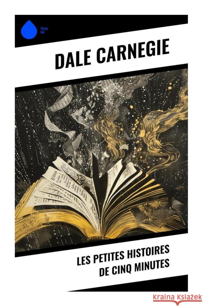 Les petites histoires de cinq minutes Carnegie, Dale 9788028512095