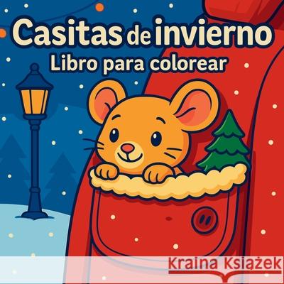 Casitas de invierno - Libro para colorear Chris Martin 9788041071562 Chris Martin
