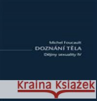 Dějiny sexuality IV. Michel Foucault 9788053002028 Herrmann & synové