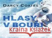 Hlasy v bouři Darcy Coates 9788053004169