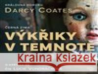 CD-Výkřiky v temnotě Darcy Coates 9788053004664