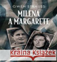 Milena a Margarete Gwen Strauss 9788053022590