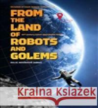 From the Land of Robots and Golems Julie Nováková 9788053048194