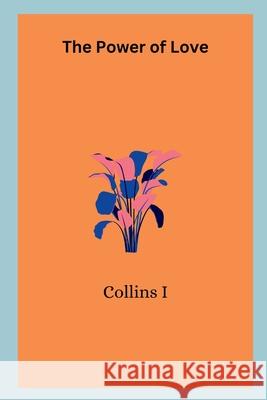 The Power of Love Collins I 9788055109329 Collins