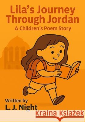 Lila's Journey Through Jordan L. J. Night 9788057069836 L.J Night