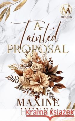 A Tainted Proposal Maxine Henri 9788057075837