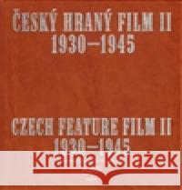 Český hraný film II./ Czech Feature Film II. kolektiv 9788070040904