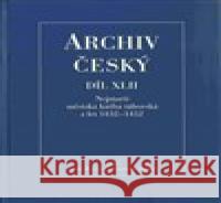 Archiv český XLII - Nejstarší městská kniha táborská z let 1432 – 1452 František Šmahel 9788070074978