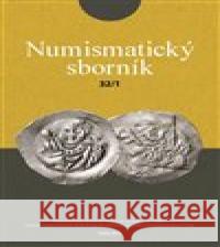 Numismatický sborník 32/1 Jiří Militký 9788070075678