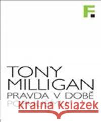 Pravda v době populismu Tony Milligan 9788070075883