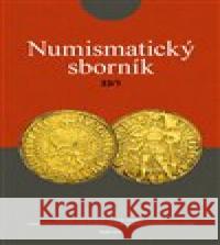 Numismatický sborník 33/1 Jiří Militký 9788070075906