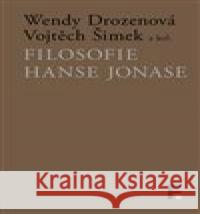 Filosofie Hanse Jonase Vojtěch Šimek 9788070076019