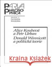 Donald Winnicott a politická teorie Petr Urban 9788070076224