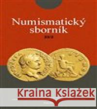 Numismatický sborník 33/2 Jiří Militký 9788070076514