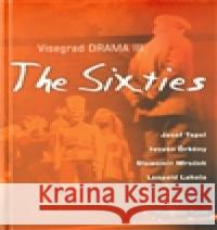 Visegrad Drama III – The Sixties Josef Topol 9788070082348 Divadelní ústav
