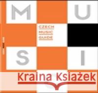 Czech Music Guide  9788070082690 Divadelní ústav