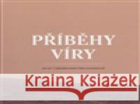 Příběhy víry  9788070172551 Kalich