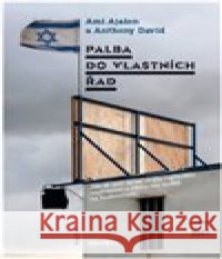 Palba do vlastních řad - paměti Anthony David 9788070172995