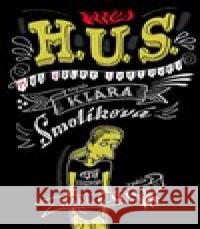 H. U. S. (Hus úplně světovej) Lukáš Fibrich 9788070173060