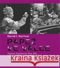 Papež ve válce David I. Kertzer 9788070173435