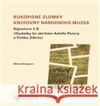 Rukopisné zlomky Knihovny Národního muzea - Signatura 1 K Michal Dragoun 9788070365373