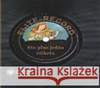 Sto plus jedna etiketa Filip Šír 9788070366165