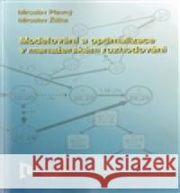 Modelování a optimalizace v manažerském rozhodování Miroslav Žižka 9788070439333 Vydavatelství Západočeské univerzity