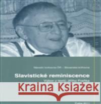 Slavistické reminiscence Jiří Honzík 9788070505984