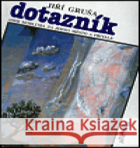 Dotazník Jiří Gruša 9788071080121