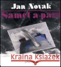 Samet a pára Jan Novák 9788071080558