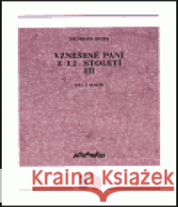 Vznešené paní z 12. století III. Georges Duby 9788071081678