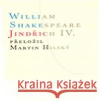 Jindřich IV. William Shakespeare 9788071083177 Atlantis