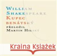 Kupec benátský William Shakespeare 9788071083740